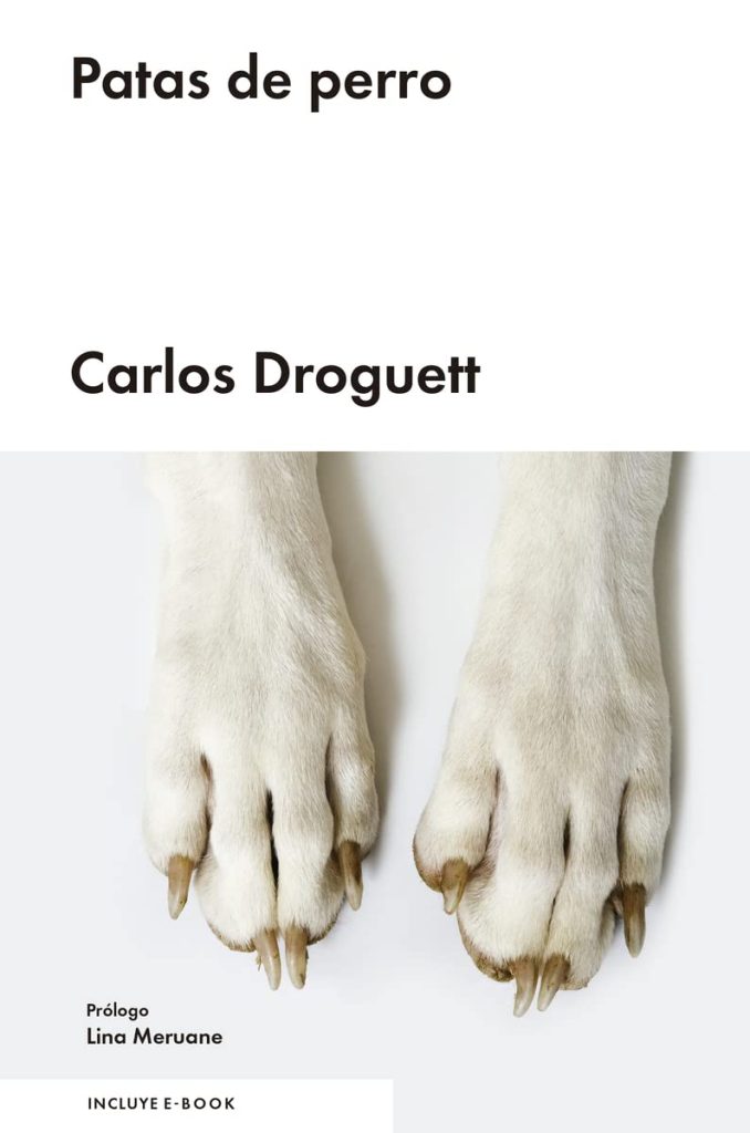 Libro Patas de perro Carlos Droguett