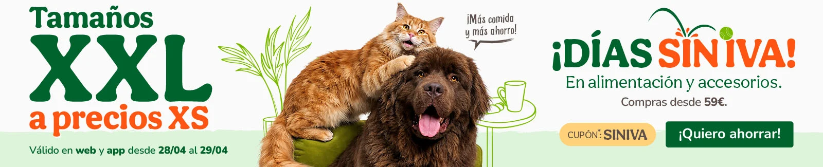 &iexcl;D&iacute;as sin IVA! En alimentaci&oacute;n, accesorios e higiene. Cup&oacute;n SINIVA