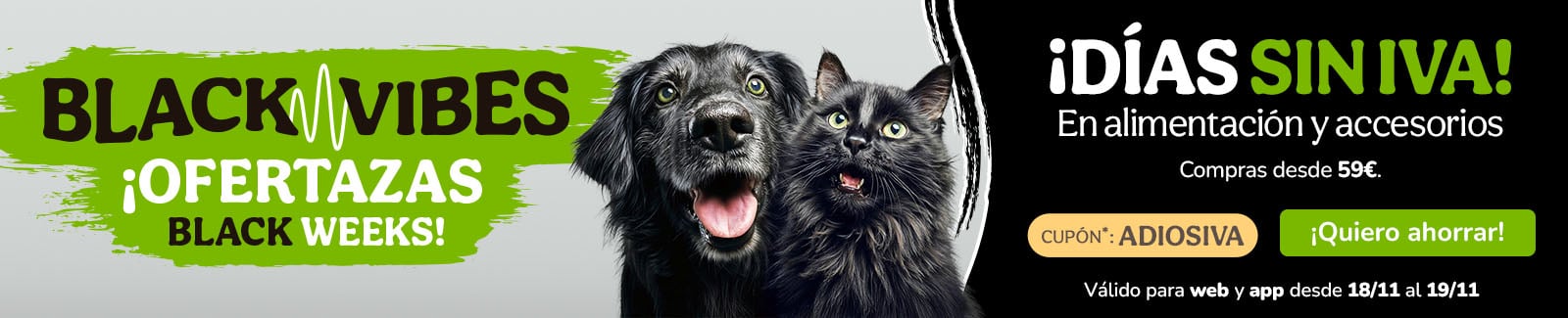 ¡Días sin IVA! En alimentación, accesorios e higiene. Cupón ADIOSIVA