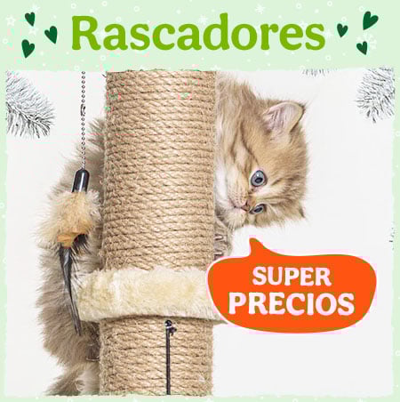 Rascadores con superprecios.