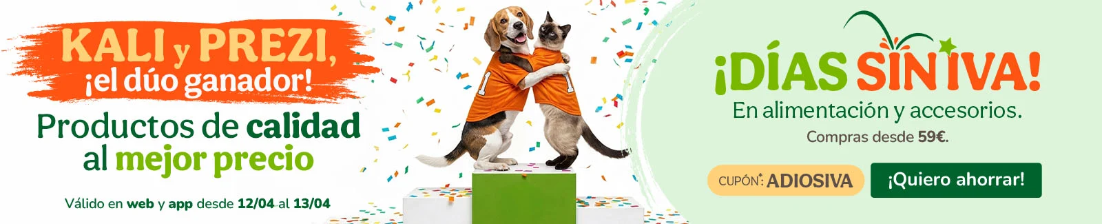 &iexcl;D&iacute;as sin IVA! En alimentaci&oacute;n, accesorios e higiene. Cup&oacute;n ADIOSIVA