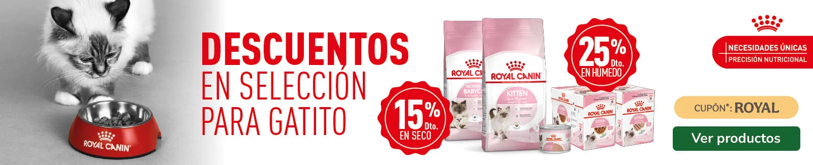 Royal Canin: 15% dto en pienso y 25% dto en packs de comida h&uacute;meda para gatitos.
