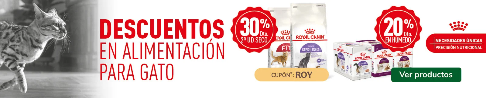 Royal Canin: 30% dto en la 2&ordf; unidad de pienso y 20% dto en packs de comida h&uacute;meda para gatos.