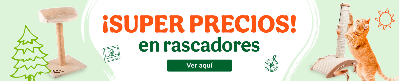 Rascadores con superprecios.