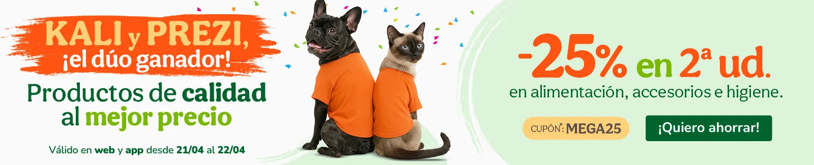 -25% en la 2&ordf; ud. en alimentaci&oacute;n, accesorios y productos de higiene. Cup&oacute;n MEGA25.