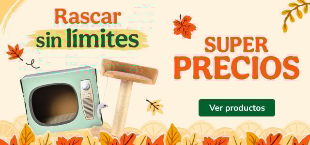 Rascadores con superprecios.