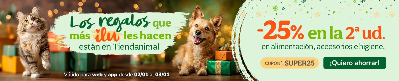 -25% en la 2&ordf; ud. en alimentaci&oacute;n, accesorios y productos de higiene. Cup&oacute;n SUPER25.