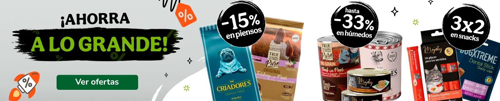 15% dto en piensos, 33% dto en comida húmeda en pack y 3x2 en snacks para tu peludo.