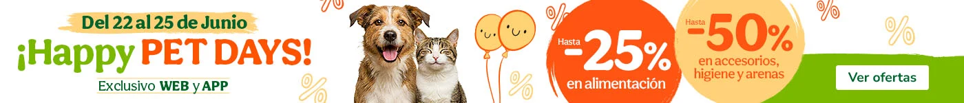 ¡Llegan los Happy Pet Days! Hasta un 25% de dto en alimentación y un 50% de dto en una selección de accesorios, higiene y arenas.
