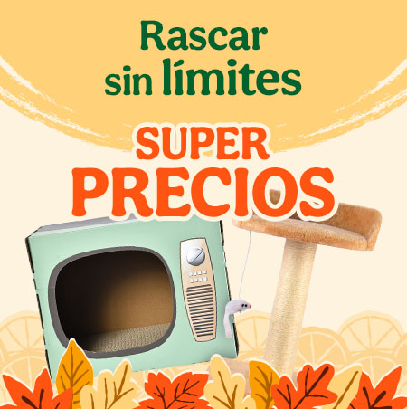 Rascadores con superprecios.