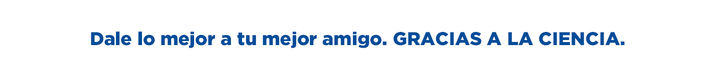 Dale lo mejor a tu mejor amigo gracias a la ciencia