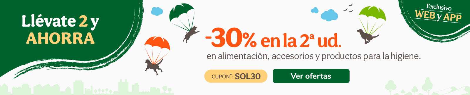 -30% en la 2ª ud. en alimentación, accesorios y productos de higiene con el cupón SOL30