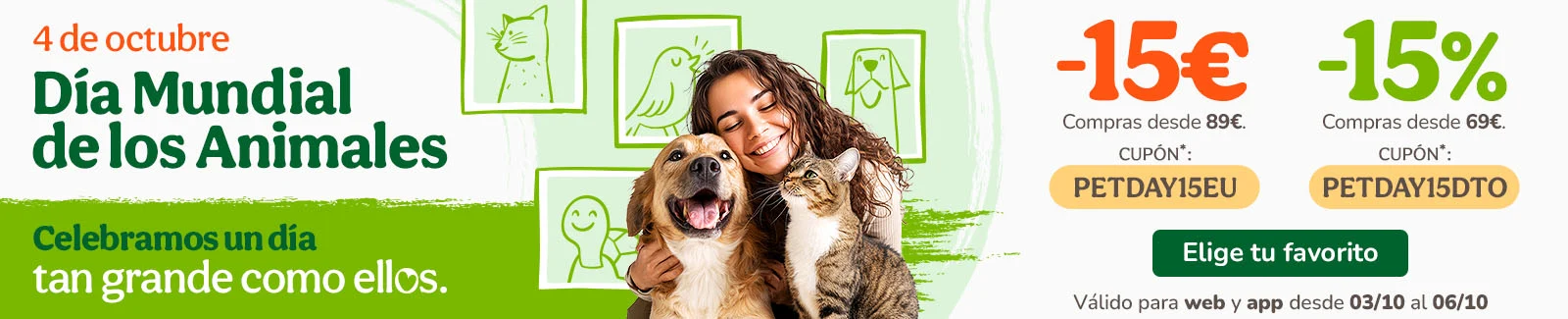 15€ o -15% de dto. en alimentación, accesorios y productos de higiene. Cupón PETDAY15EU o PETDAY15DTO