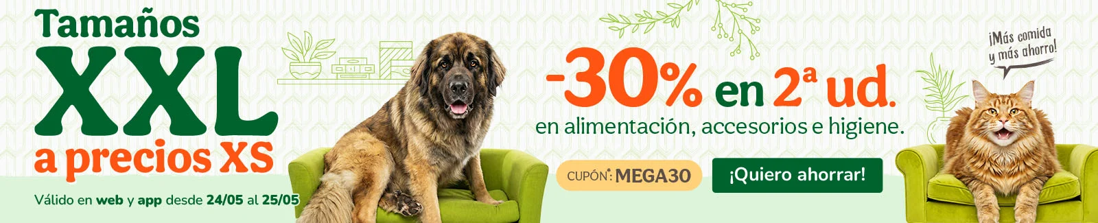 -30% en la 2&ordf; ud. en alimentaci&oacute;n, accesorios y productos de higiene. Cup&oacute;n MEGA30