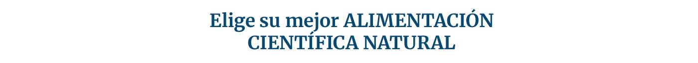 Elige su mejor alimentación científica natural