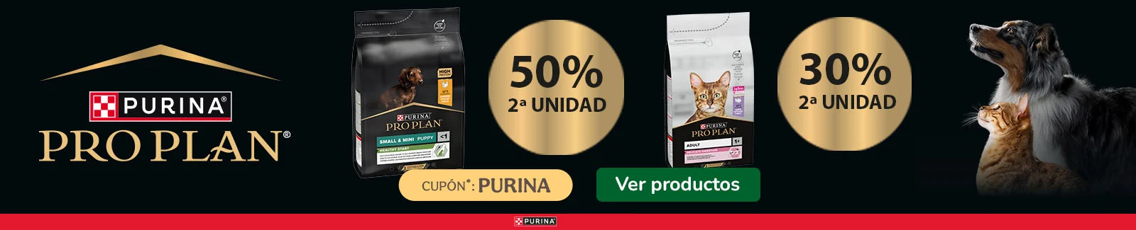 Pro Plan: 50% dto en la 2&ordf; unidad de pienso para perros y 30% dto en la 2&ordf; unidad de pienso para gatos.