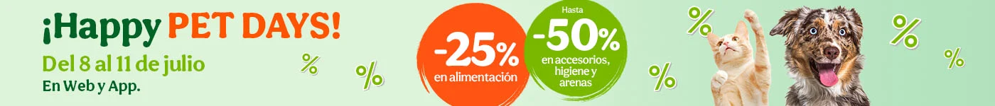 ¡Llegan los Happy Pet Days! Hasta un 25% de dto en alimentación y un 50% de dto en una selección de accesorios, higiene y arenas.