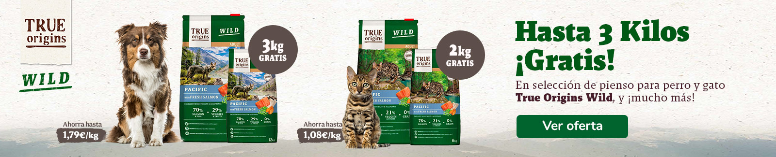 Hasta 3 Kilos ¡Gratis! en pienso para perro y gato True Origins